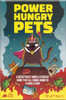 Power Hungry Pets