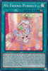 RA02-EN071 My Friend Purrely (Secret Rare)
