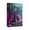 The Horus Heresy - Eidolon: The Auric Hammer (HB)