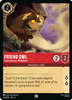 Friend Owl - Cantankerous Neighbor (Foil)