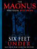 The Magnus Protocol Mysteries: Episode 2 - Six Feet Under