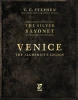 The Silver Bayonet: Venice – The Alchemist's Legacy