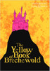Lamentations of the Flame Princess: Yellow Book of Brechewold