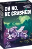 Oh No, We Crashed!