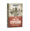 Warhammer 40,000 - Ciaphas Cain: For the Emperor (Illustrated and Annotated Edition) (HB)