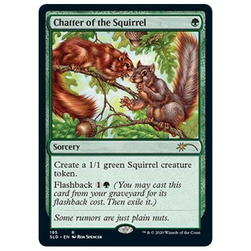 Chatter of the Squirrel (Foil) (Secret Lair - Hope You Like