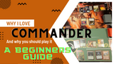 A Beginners Guide To Commander