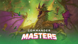 MTG: Commander Masters – Set List Reveal 