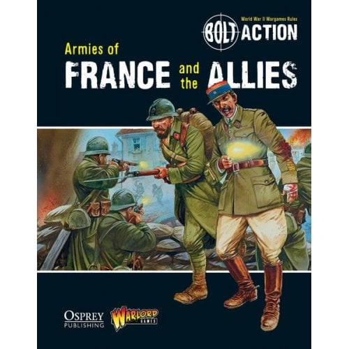 Bolt Action: Armies of France and the Allies