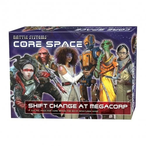 Core Space: Shift Change at MegaCorp Expansion
