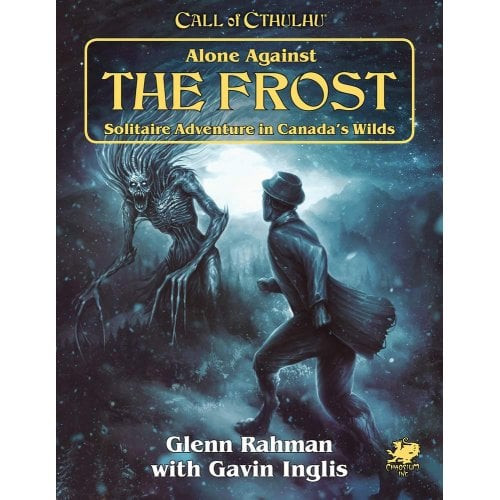 Call of Cthulhu 7th Edition: Alone Against the Frost