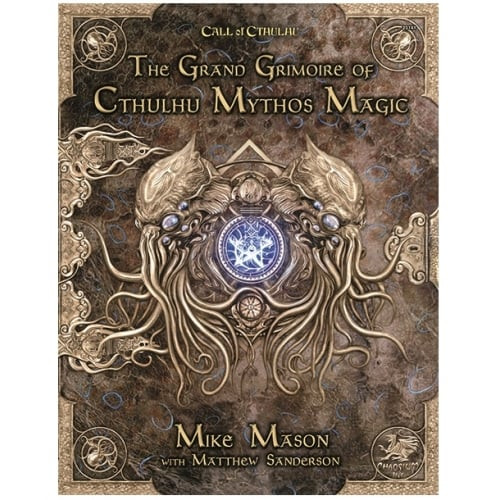 Call of Cthulhu: The Grand Grimoire of Cthulhu Mythos Magic