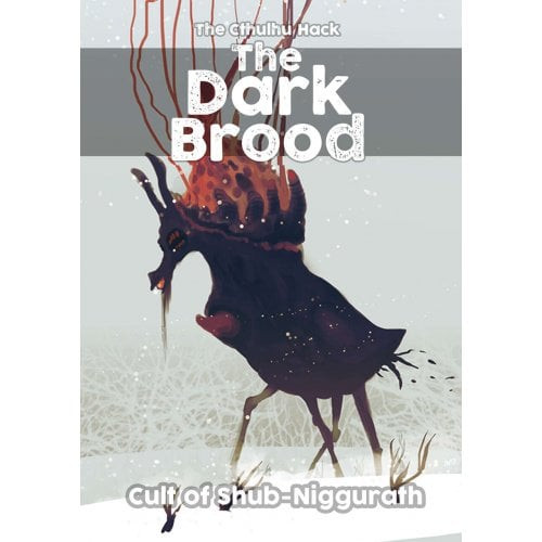 The Cthulhu Hack RPG: The Dark Brood