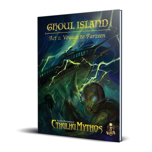 Sandy Petersen's Cthulhu Mythos 5E: Ghoul Island, Act 1 - Voyage to Farzeen