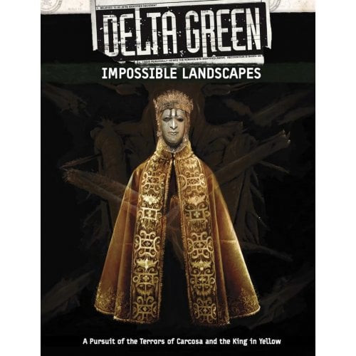 Delta Green: Impossible Landscapes
