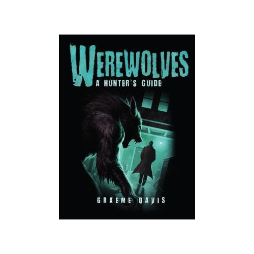 Werewolves: A Hunter's Guide