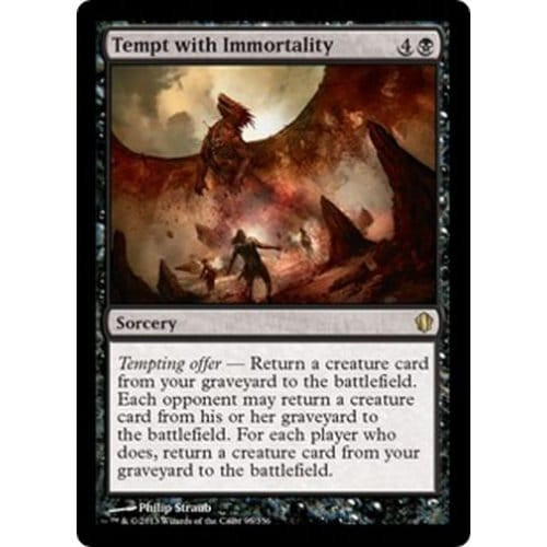 Tempt with Immortality