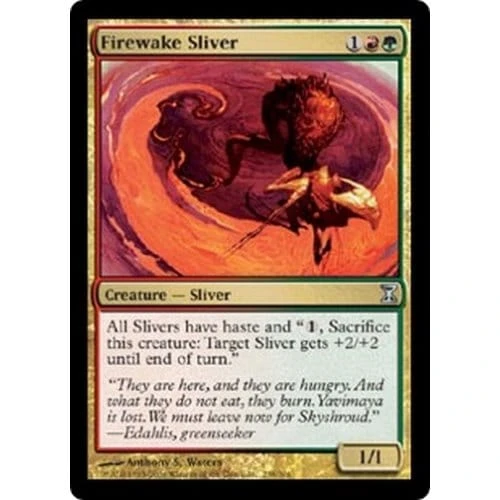Firewake Sliver (foil)