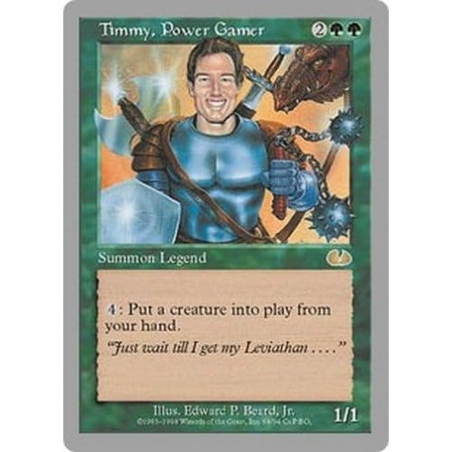 Timmy, Power Gamer | Unglued