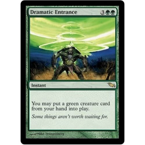 Dramatic Entrance