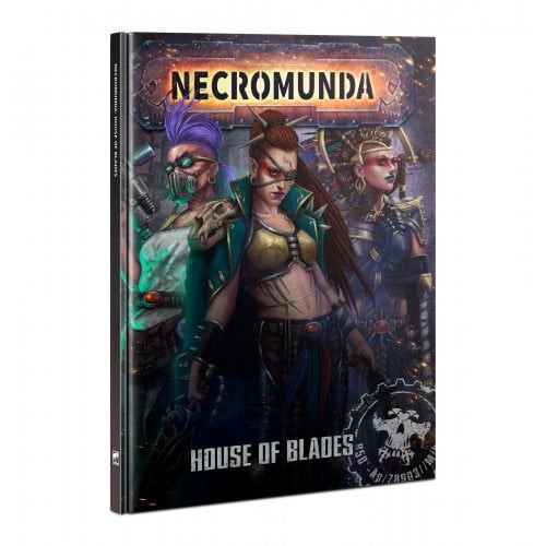 Necromunda - The House of Blades