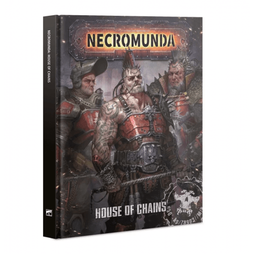 Necromunda - The House of Chains