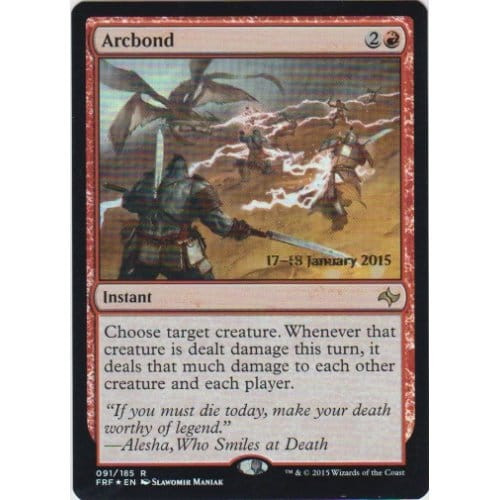 Arcbond (Fate Reforged Prerelease foil)