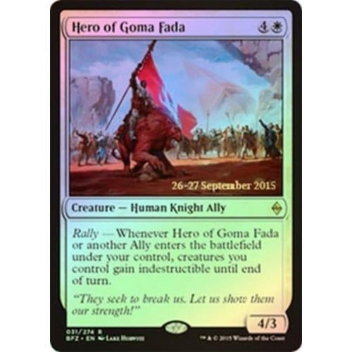 Hero of Goma Fada (Battle for Zendikar Prerelease foil) | Promotional Cards