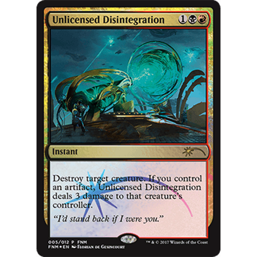 Unlicensed Disintegration (FNM foil) | Promotional Cards