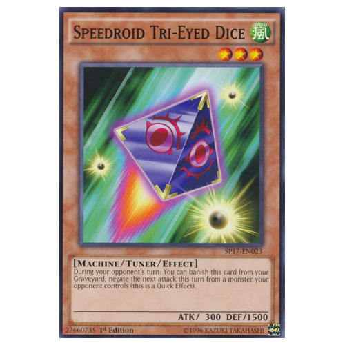SP17-EN023 Speedroid Tri-Eyed Dice (Starfoil Rare)