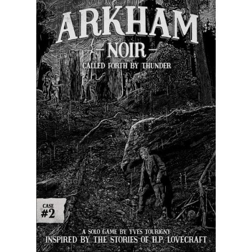 Arkham Noir: Case #2 - Called Forth By Thunder