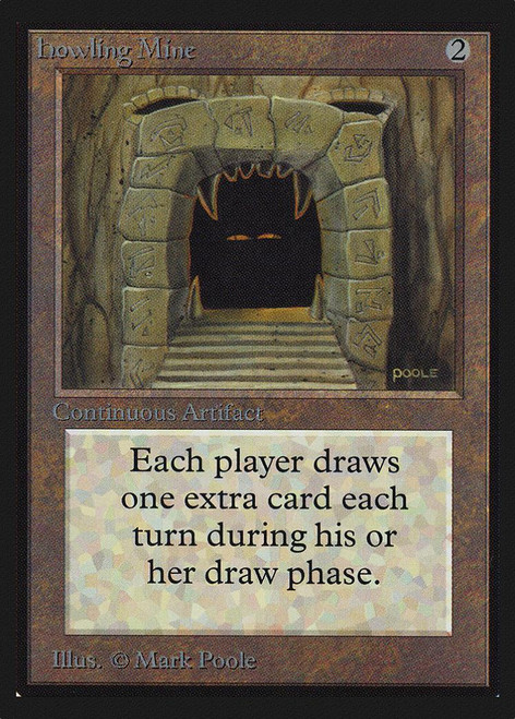 Howling Mine (Not Tournament Legal)