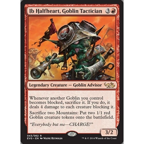 Ib Halfheart, Goblin Tactician