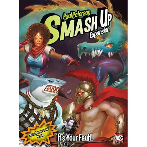Smash Up: It's Your Fault