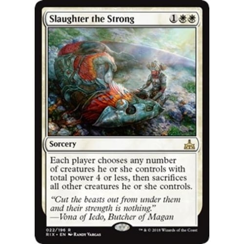 Slaughter the Strong (foil) | Rivals of Ixalan