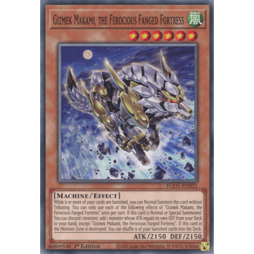 EGO1-EN021 Gizmek Makami, the Ferocious Fanged Fortress