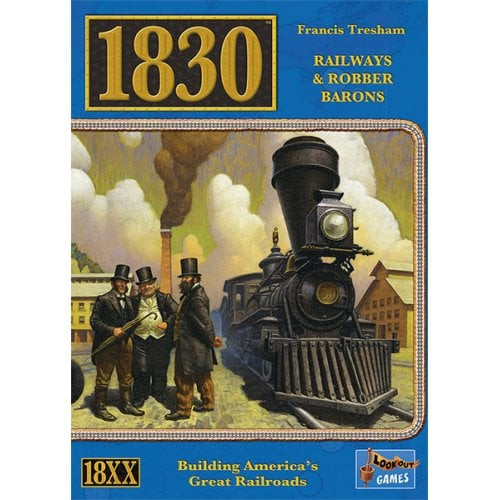 1830: Railways and Robber Barons (Revised Edition)