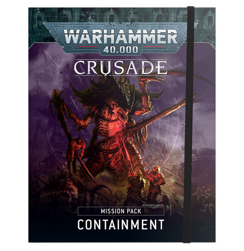 Warhammer 40,000 - Crusade Mission Pack: Containment