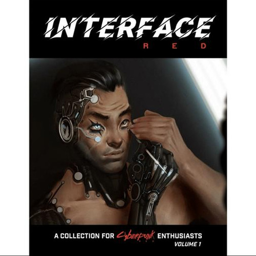 Cyberpunk RED - Interface RED Vol 1