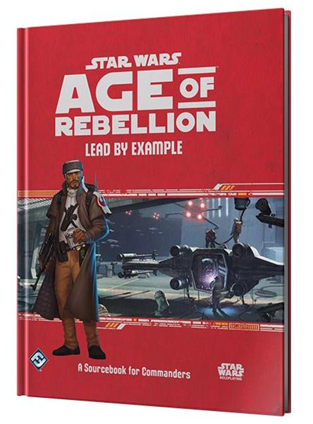 Star Wars: Age of Rebellion - Lead by Example