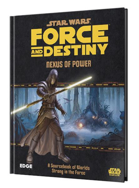 Star Wars: Force and Destiny - Nexus of Power