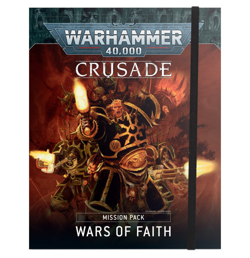 Warhammer 40,000 - Crusade Mission Pack: Wars of Faith