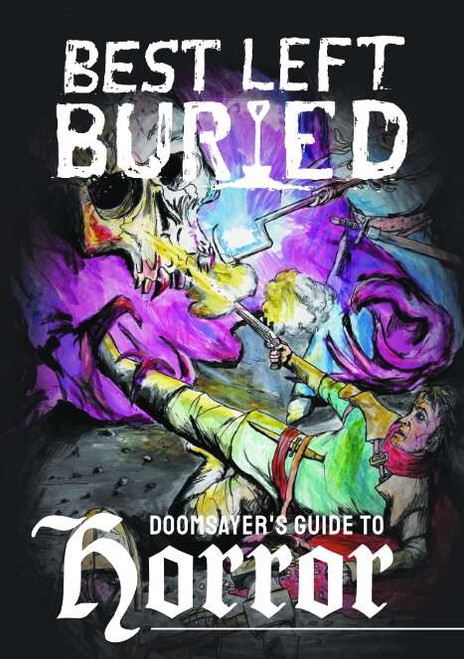 Best Left Buried: Doomsayer's Guide To Horror
