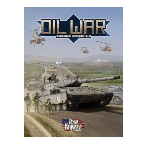 World War III: Team Yankee - Oil War Army Book (TY 80p HB)