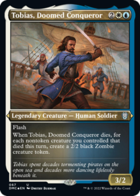 Tobias, Doomed Conqueror (Etched Foil)