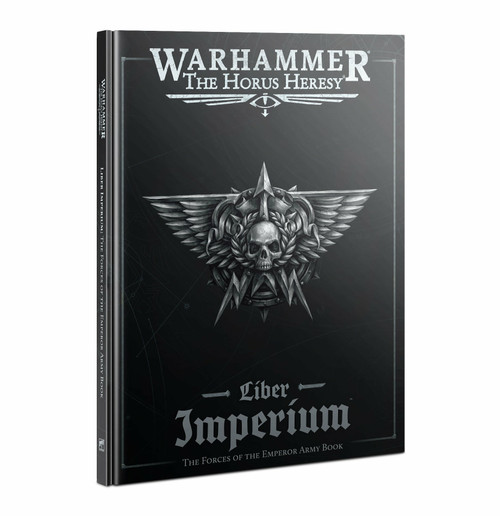 Warhammer: The Horus Heresy - Age of Darkness: Liber Imperium - Forces of the Emperor Army Book