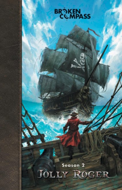 Broken Compass: Season 2 - Jolly Roger