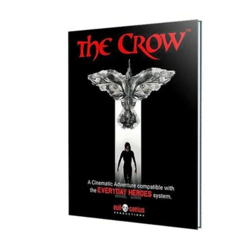 Everyday Heroes RPG: The Crow Cinematic Adventure