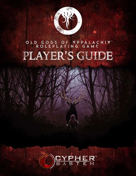 Old Gods of Appalachia RPG: Player's Guide