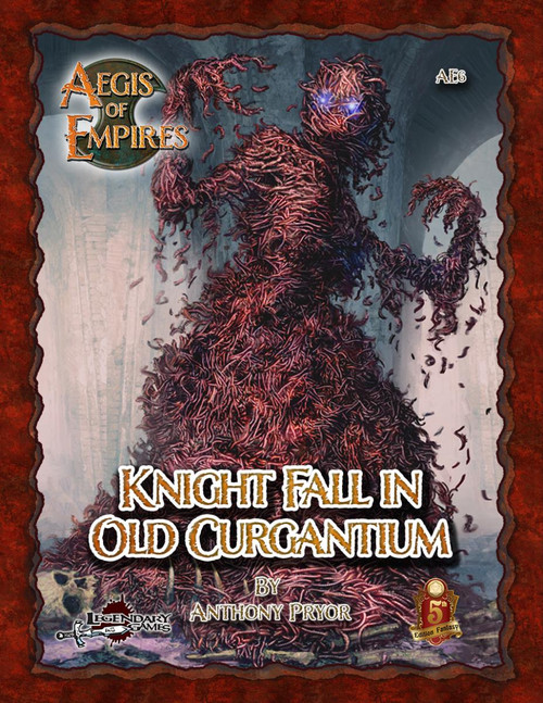 Aegis of Empires 5E: Knight Fall in Old Curgantium